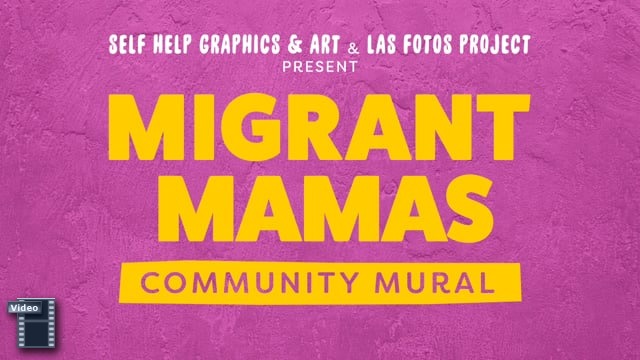 Las Fotos Project Migrant Mamas Video