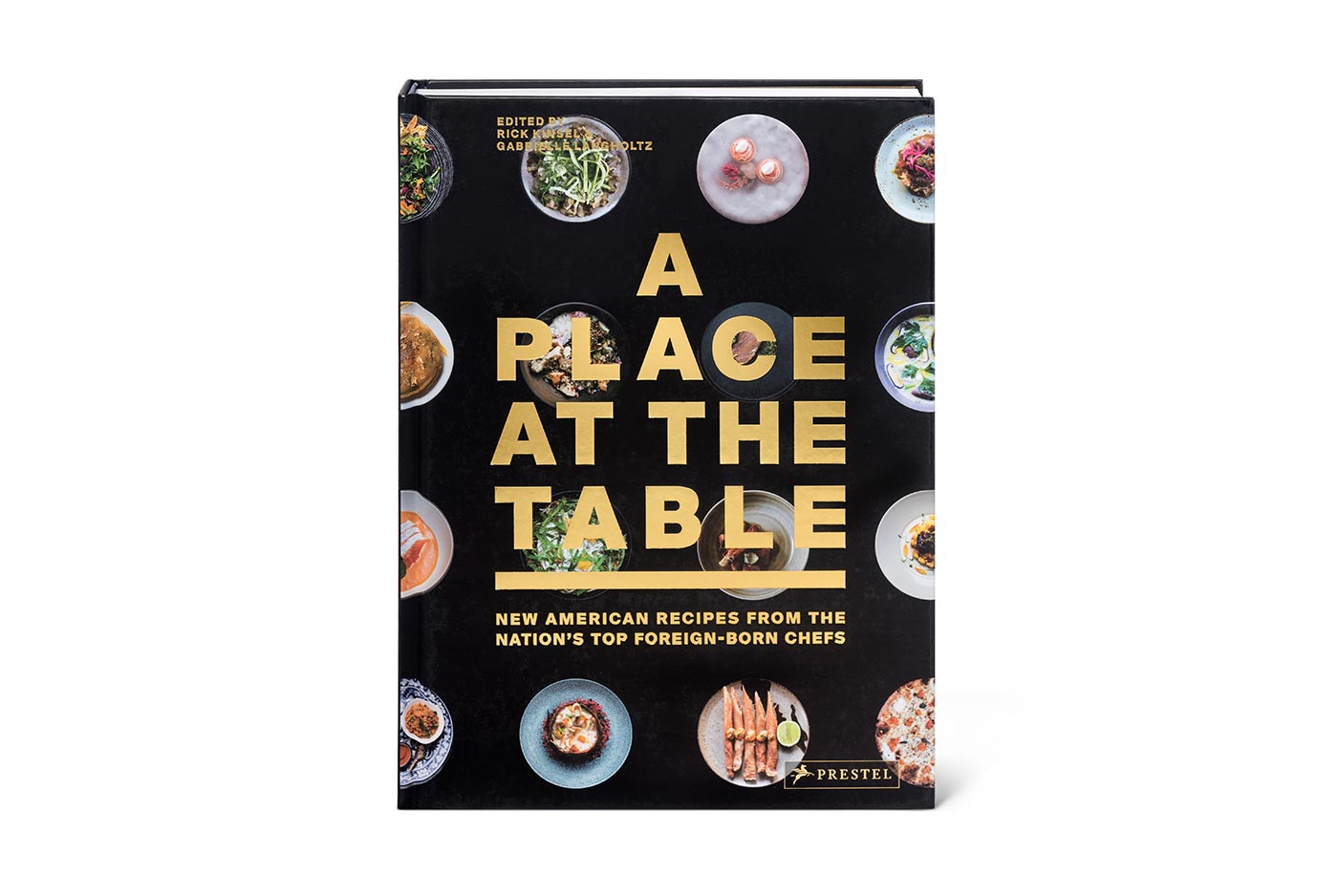 A Place at the Table: New American Recipes from the Nation's Top Foreign-Born Chefs